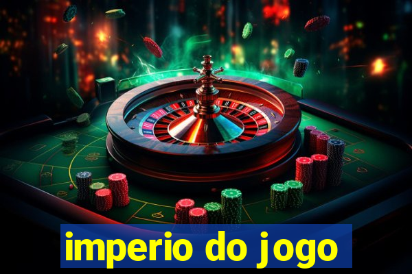 imperio do jogo